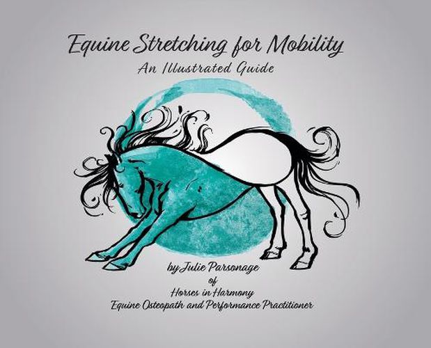 Cover image for Equine Stretching for Mobility - An Illustrated Guide