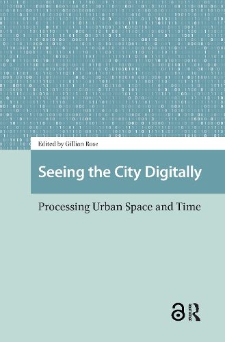 Cover image for Seeing the City Digitally