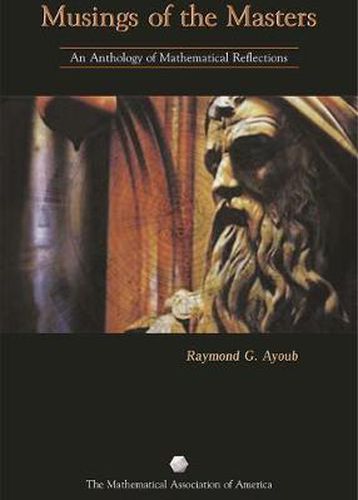 Cover image for Musings of the Masters: An Anthology of Mathematical Reflections
