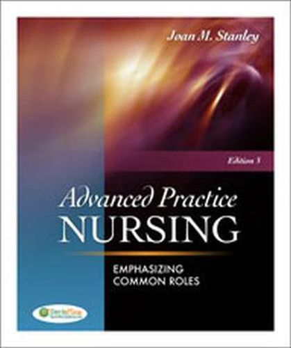 Cover image for Advanced Practice Nursing: Emphasizing Common Roles