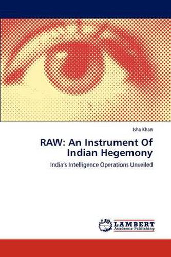 Cover image for Raw: An Instrument Of Indian Hegemony