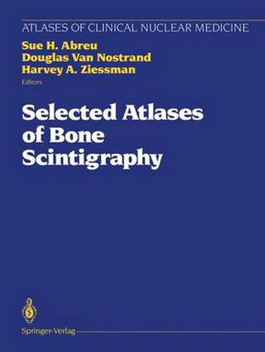 Cover image for Selected Atlases of Bone Scintigraphy