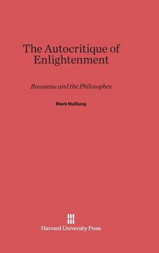 The Autocritique of Enlightenment