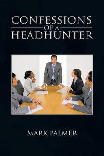 Cover image for Confessions of a Headhunter