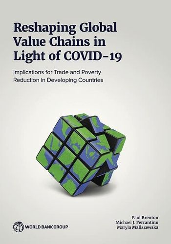 Cover image for Reshaping Global Value Chains in Light of COVID-19: Implications for Trade and Poverty Reduction in Developing Countries