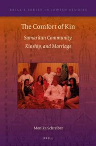 Cover image for The Comfort of Kin: Samaritan Community, Kinship, and Marriage