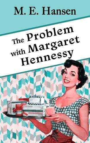 Cover image for The Problem with Margaret Hennessy