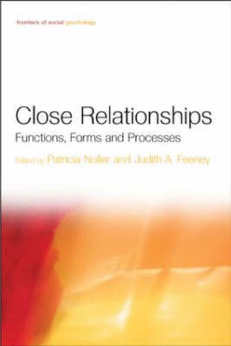 Cover image for Close Relationships: Functions, Forms and Processes