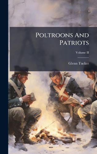 Cover image for Poltroons And Patriots