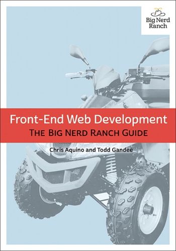 Cover image for Front-End Web Development: The Big Nerd Ranch Guide