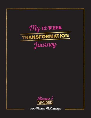 Cover image for My 12-Week Transformation Journey