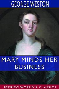 Cover image for Mary Minds Her Business (Esprios Classics)