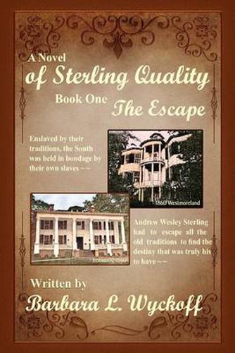 Cover image for Of Sterling Quality: Book One: The Escape