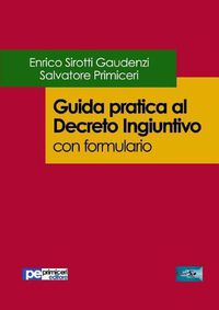 Cover image for Guida pratica al Decreto Ingiuntivo (con formulario)