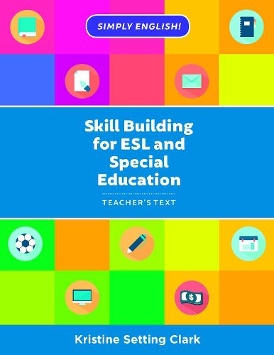 Cover image for Skill Building for ESL and Special Education: Teacher's Text