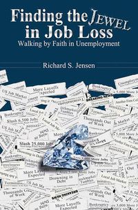 Cover image for Finding The Jewel In Job Loss