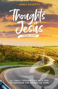 Cover image for Thoughts on Jesus from John