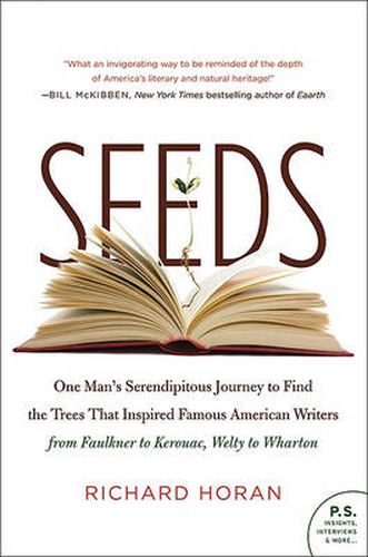 Cover image for Seeds: One Man's Serendipitous Journey to Find the Trees That Inspired Famous American Writers from Faulkner to Kerouac, Welty to Wharton