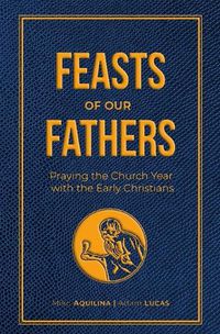 Cover image for Feasts of Our Fathers