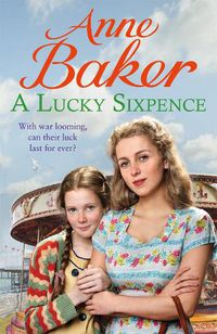 Cover image for A Lucky Sixpence: A dramatic and heart-warming Liverpool saga