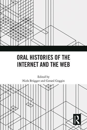 Cover image for Oral Histories of the Internet and the Web