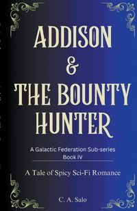 Cover image for Addison & The Bounty Hunter