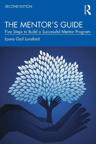 Cover image for The Mentor's Guide: Five Steps to Build a Successful Mentor Program