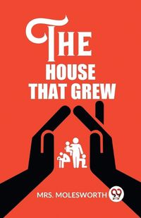 Cover image for The House That Grew