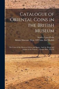 Cover image for Catalogue of Oriental Coins in the British Museum