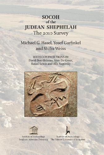 Socoh of the Judean Shephelah: The 2010 Survey