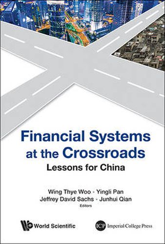 Financial Systems At The Crossroads: Lessons For China