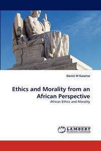 Cover image for Ethics and Morality from an African Perspective