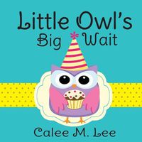 Cover image for Little Owl's Big Wait