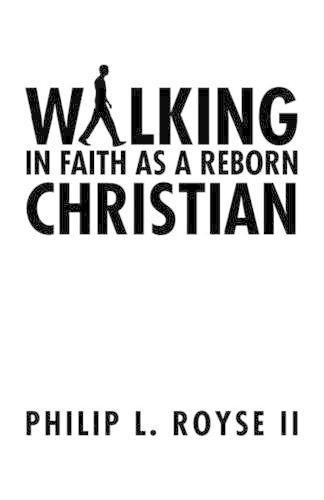 Cover image for Walking in Faith as a Reborn Christian