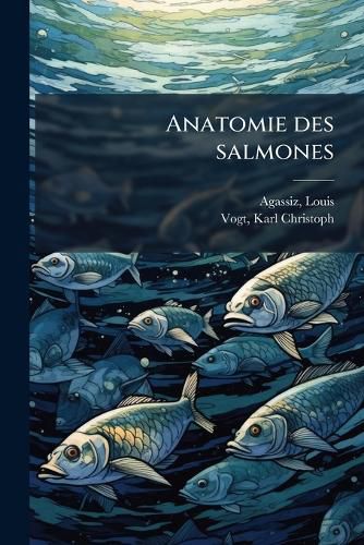 Cover image for Anatomie Des Salmones