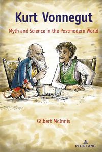 Cover image for Kurt Vonnegut: Myth and Science in the Postmodern World