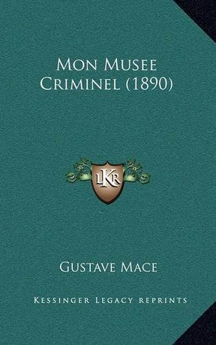 Mon Musee Criminel (1890)