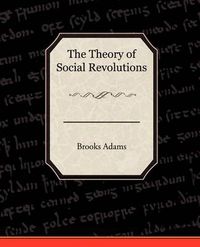 Cover image for The Theory of Social Revolutions