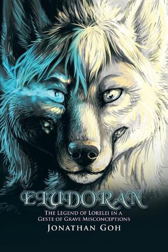 Cover image for Eludoran: The Legend of Lorelei in a Geste of Grave Misconceptions
