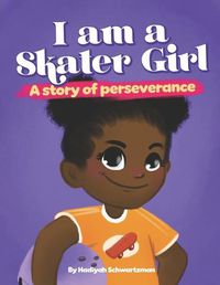 Cover image for I Am a Skater Girl