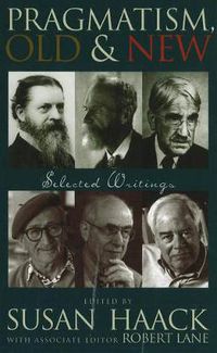 Cover image for Pragmatism, Old And New: Selected Writings