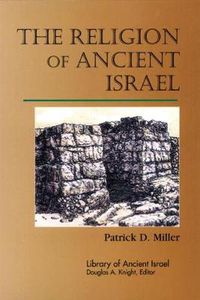 Cover image for The Religion of Ancient Israel