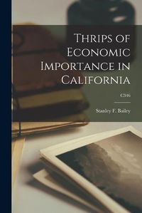 Cover image for Thrips of Economic Importance in California; C346