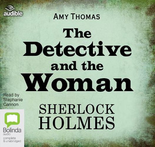 Cover image for The Detective and the Woman: A Novel of Sherlock Holmes