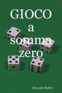 Cover image for Gioco a Somma Zero