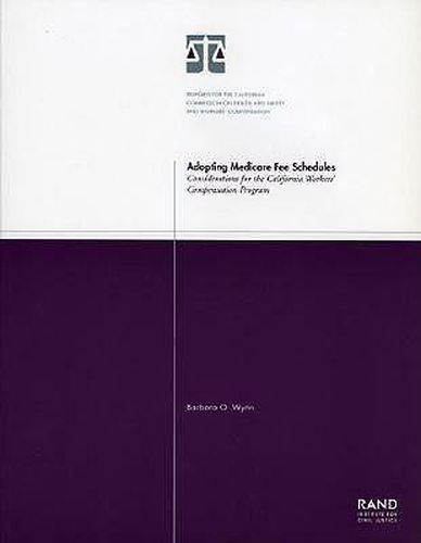 Cover image for Adopting Medicare Fee Schedules: Considerations for the California Workers' Compensation Program