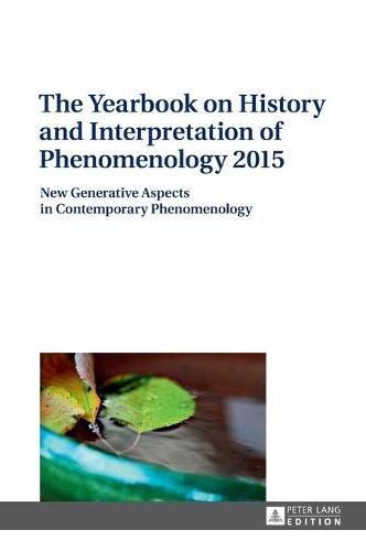 Cover image for The Yearbook on History and Interpretation of Phenomenology 2015: New Generative Aspects in Contemporary Phenomenology