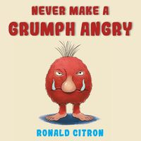 Cover image for Never make a Grumph Angry