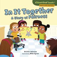 Cover image for In It Together: A Story of Fairness
