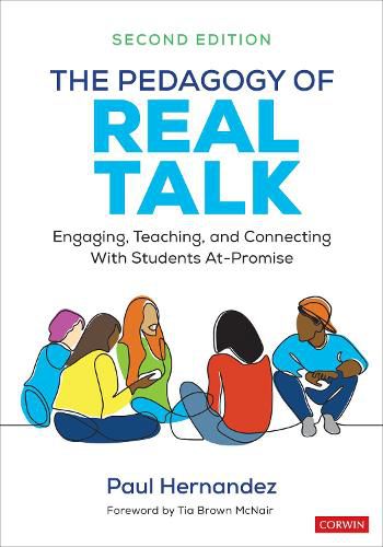 Cover image for The Pedagogy of Real Talk: Engaging, Teaching, and Connecting With Students At-Promise